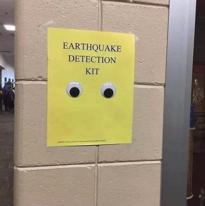 Funny - Signs - Earthquake Detection Kit.jpg