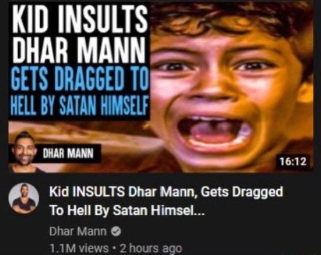 kid_insults_dhar_mann_by_trollge83_dg901v1-fullview.png